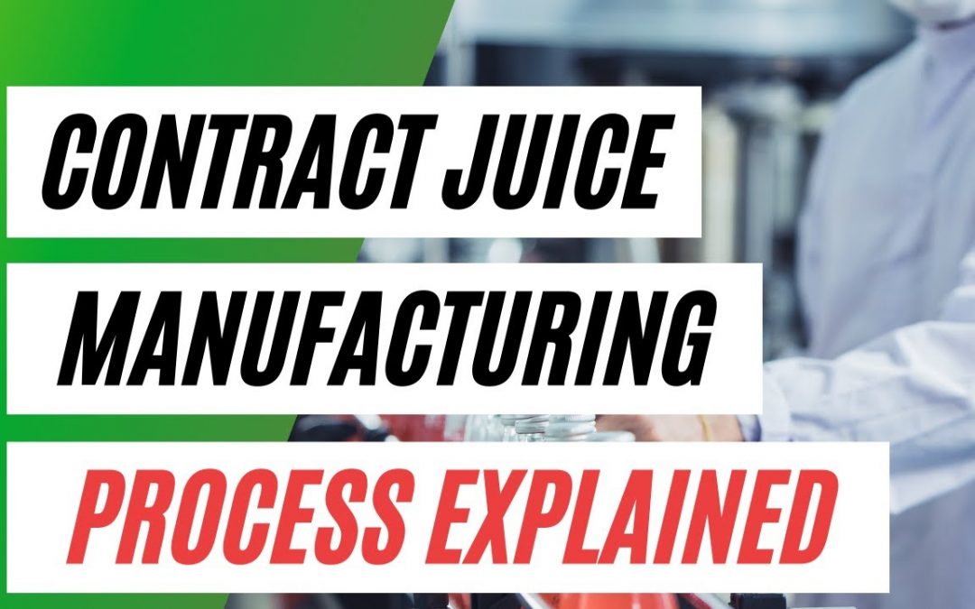 The Contract Juice Manufacturing Process Explained